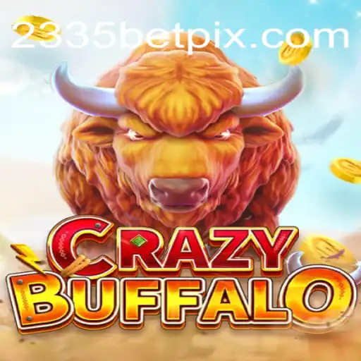 Descubra o Fascinante Mundo de CRAZYBUFFALO no 2335bet