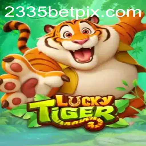 Explorando o Jogo LuckyTiger no Mundo de 2335bet