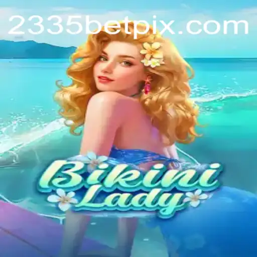 BikiniLady: Descubra o Fascinante Jogo de Casino Online com 2335bet